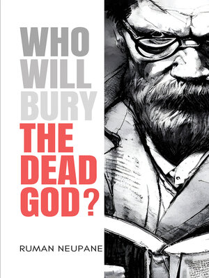 cover image of Who Will Bury The Dead God?